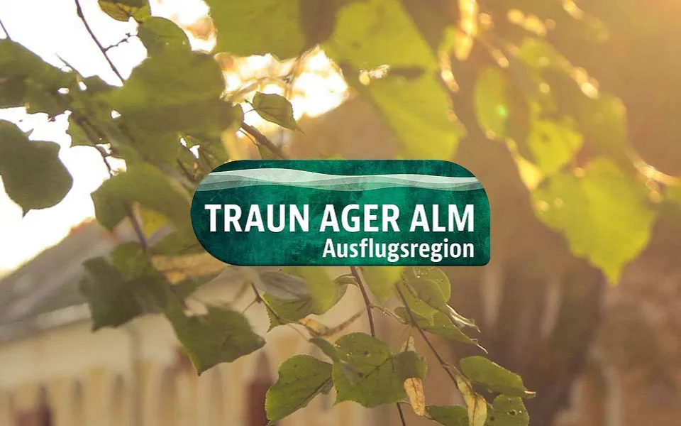 Traun-Ager-Alm – Ausflugsregion mit Sehenswürdigkeiten und Natur rund um die Traun in Oberösterreich